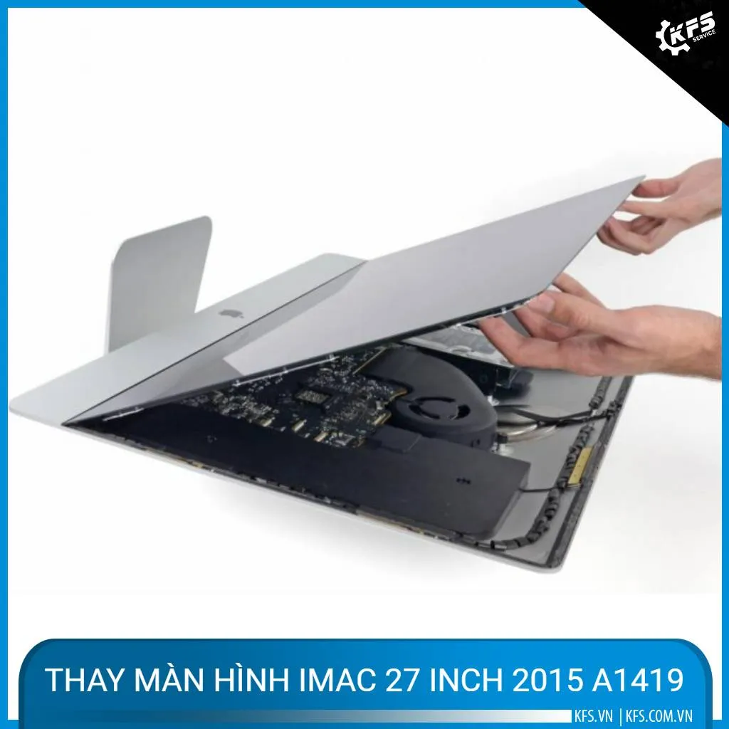 Thay màn hình iMac 27 inch Retina 5K 2015 A1419