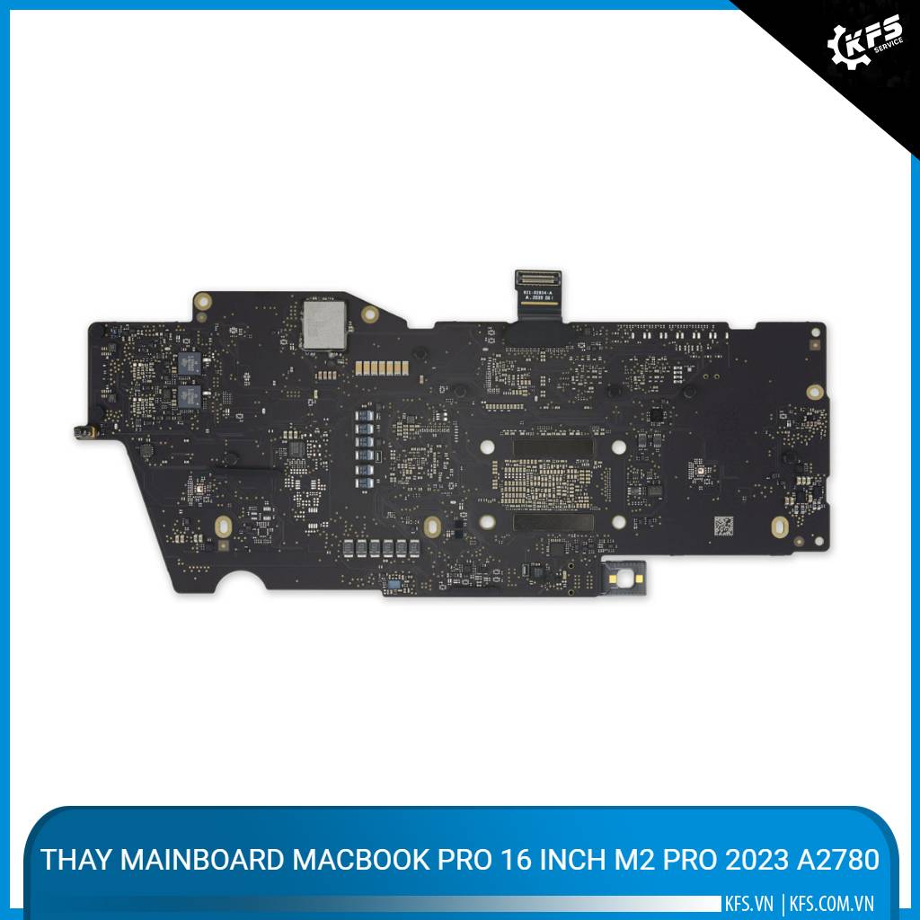 Thay mainboard MacBook Pro 16 inch M2 Max 2023 A2780